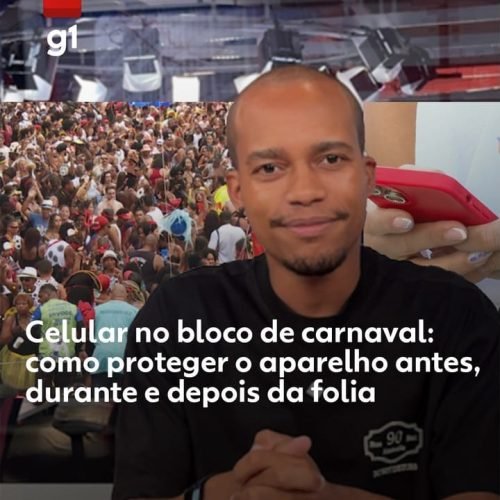 Celular no bloco de carnaval: como proteger o aparelho antes, durante e depois da folia (se der ruim)
